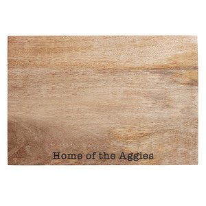 Home of the Aggies - Cutting Board