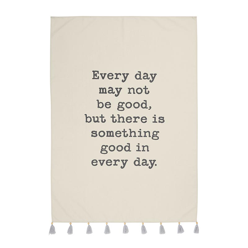 Fabric Banner-Good in Every Day