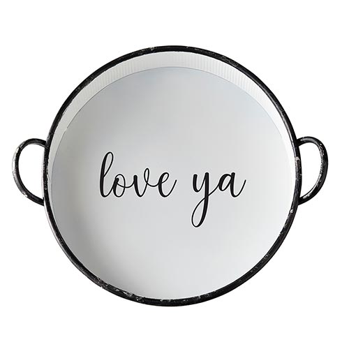 Round Tray - Love Ya