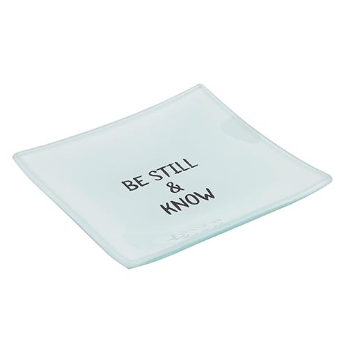 Trinket Tray - Square - Be Still & Know