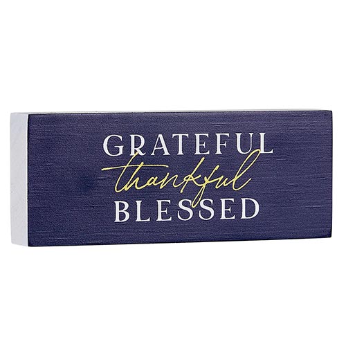 Standing Block - Grateful Thankful Blessed